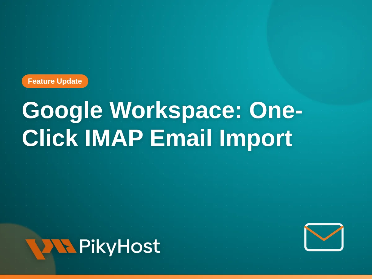 Google Workspace can now import your old email from any IMAP provider during setup