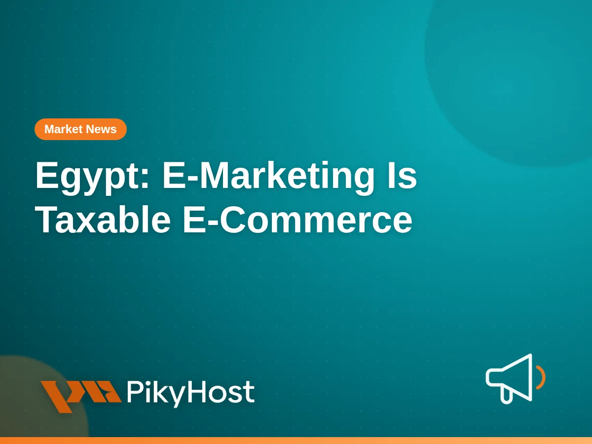 Egypt's Tax Authority confirms e-marketing is taxable e-commerce: what online sellers should do