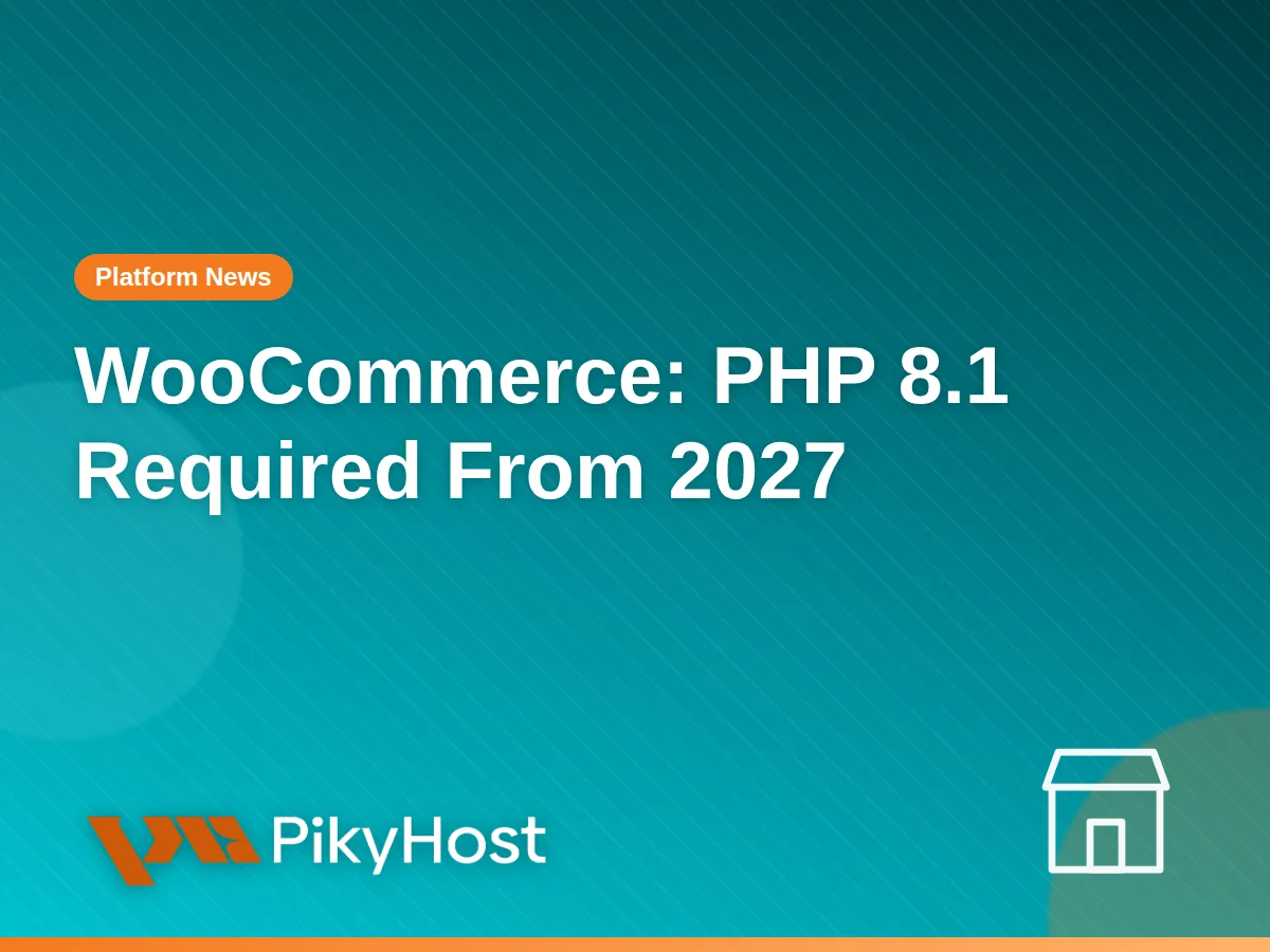WooCommerce will require PHP 8.1 from February 2027: check your store's version now