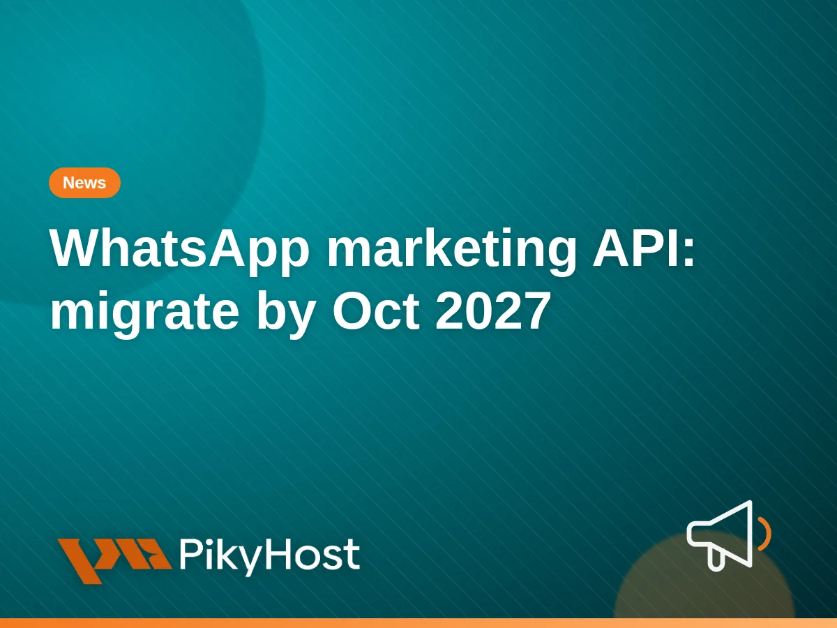WhatsApp retires marketing messages on the Cloud API: migrate before October 2027